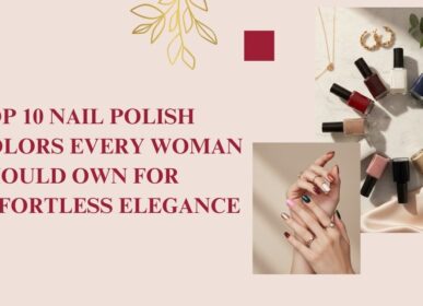 Top 10 Nail Polish Colors