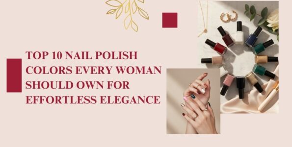Top 10 Nail Polish Colors