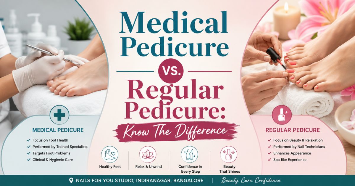 Medical Pedicure vs. Regular Pedicure Know The Difference